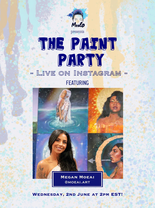 Paint Party - EP.8 : Meet Megan Moeai!